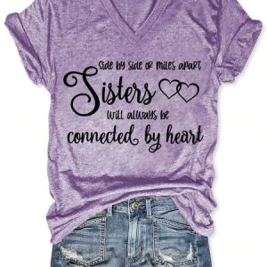 Sisters Side By Side or Miles Apart Sisters Will Always be Connected By Heart Casual Short Sleeve T-Shirt, T-shirts, Lilicloth.com