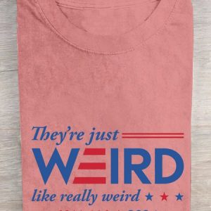 They're Just Weird Cotton T-shirt, T-shirts, Lilicloth.com