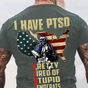 I Have Ptsd - Perfect Gift For U Back Cotton T-Shirt, T-shirts, Lilicloth.com
