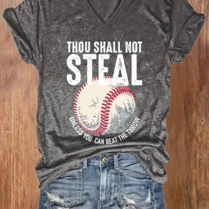 V-neck Retro Baseball Thou Shall Not Steal Unless You Can Beat The Throw Print Casual Text Letters V Neck T-Shirt, T-shirts, Lilicloth.com