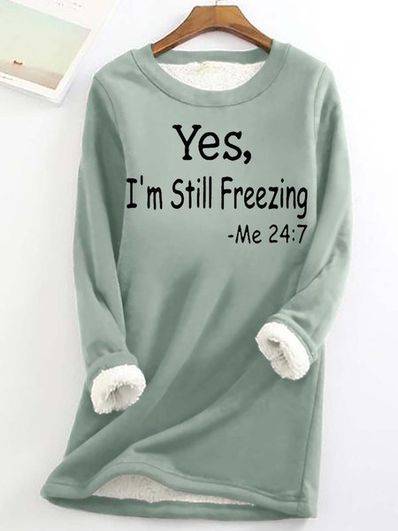 Women's Yes I'm Still Freezing Fluff/Granular Fleece Fabric Casual Sweatshirt, JustFashionNow Sweatshirts & Hoodies, color:Green|size:3XL,