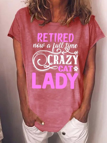 Women’s Retired Crazy Cat Lady Cotton Crew Neck Casual T-Shirt, T-shirts, Lilicloth.com