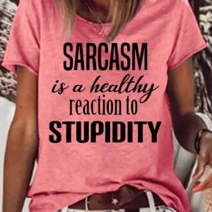 Womens Sarcasm Funny Stupid Letters Print T-Shirt, T-shirts, Lilicloth.com