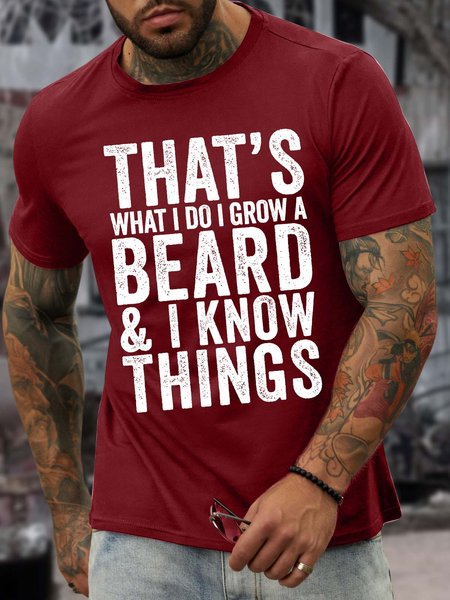 Men’s That’s What I Do I Grow A Beard And I Know Things Casual Regular Fit T-Shirt, T-shirts, Lilicloth.com