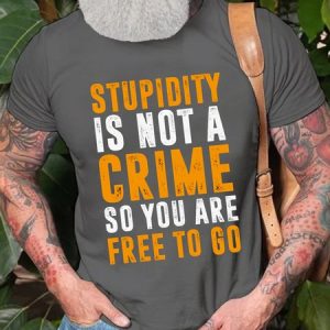 Funny Stupidity is not a crime so you are free to go Short Sleeve Crew Neck Vintage Short Sleeve T-Shirt, T-shirts, Lilicloth.com