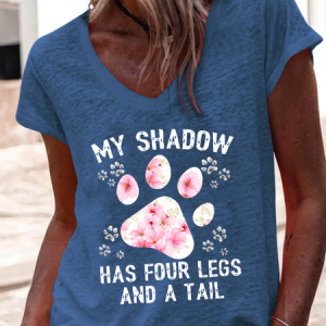 Funny Dog My Shadow Has Four Legs And A Tail  Regular Fit V Neck Casual T-Shirt, T-shirts, Lilicloth.com