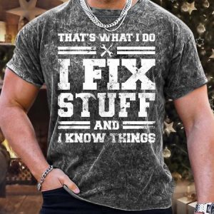 MenвЂ™s ThatвЂ™s What I Do I Fix Stuff And I Know Things Crew Neck Regular Fit Casual T-Shirt, T-shirts, Lilicloth.com