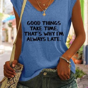 Good Things Take Time That's Why I'm Always Late Top, Tank Tops, Lilicloth.com