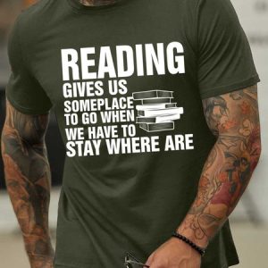 Lilicloth X Y Reading Gives Us Someplace To Go When We Have To Stay Where Are MenвЂ™s Casual T-Shirt, T-shirts, Lilicloth.com