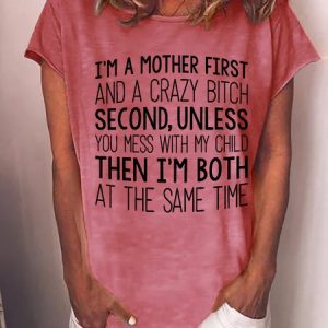 Women Funny I'm A Mother First Casual T-Shirt, T-shirts, Lilicloth.com