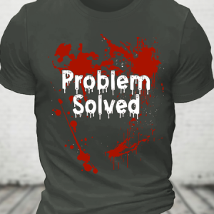 Problem Solved Bloody Halloween Cotton T-Shirt, T-shirts, Lilicloth.com
