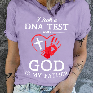 Cotton I Took A Dna Test And God Is My Father Crew Neck Casual T-Shirt, T-shirts, Lilicloth.com