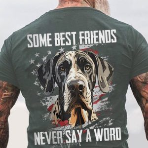 Some Best Friends Never Say A Word GREAT DANE Cotton T-shirt, T-shirts, Lilicloth.com