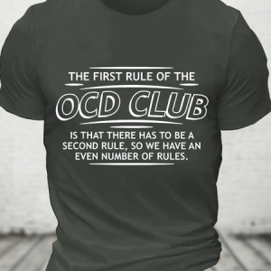 First Rule Of The Ocd Club Is There Has To Be A Second Rule Cotton T-Shirt, T-shirts, Lilicloth.com