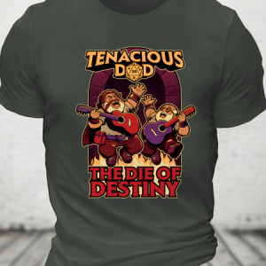 Tenacious Dad The Die Of Destiny Cotton T-Shirt, T-shirts, Lilicloth.com