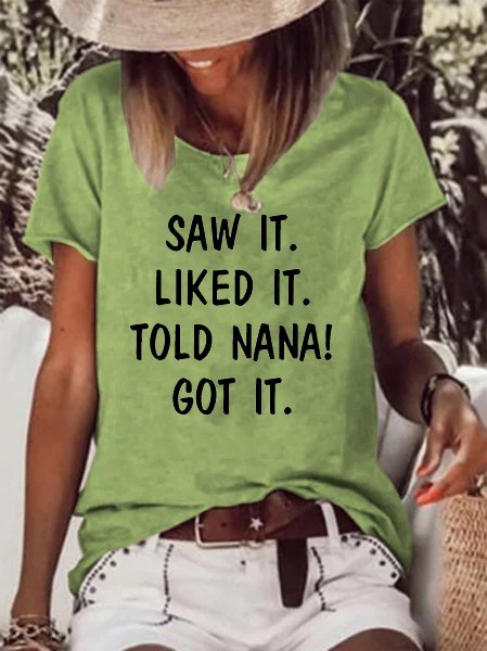 Told nana! Round neck short-sleeved cotton-blend T-shirt, T-shirts, Lilicloth.com