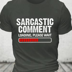 Sarcastic Comment Loading, Please Wait Cotton T-shirt, T-shirts, Lilicloth.com