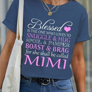 Blessed Is The One Who Loves To Snuggle & Hug Mimi Letter Short Sleeve T-Shirt, T-shirts, Lilicloth.com