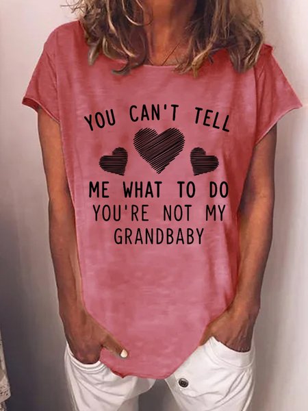 You Can't Tell Me What To Do You're Not My Grandbaby T-shirt, T-shirts, Lilicloth.com