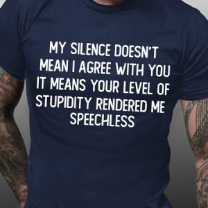 Mens My Silence DoesnвЂ™T Mean I Agree With You Funny Graphic Print Casual Text Letters Cotton T-Shirt, T-shirts, Lilicloth.com