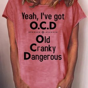 Womens Yeah, I've Got O.C.D Crew Neck T-Shirt, T-shirts, Lilicloth.com