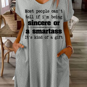 Women’s Most People Can't Tell If I'm Being Sincere Or A Smartass It's Kind Of A Gift  Casual Loose Dress, Dresses, Lilicloth.com