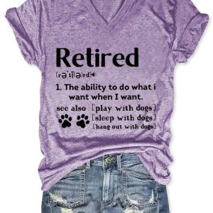 Retired Means To Have More Time With Dogs Shirts&Tops, T-shirts, Lilicloth.com