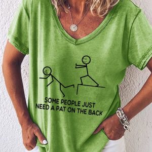 Some People Just Need A Pat On The Back FunnyV Neck Short Sleeve T-shirt, T-shirts, Lilicloth.com