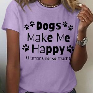 Women Funny quote Dogs makes me happy humans not so much Animal Cotton T-Shirt, T-shirts, Lilicloth.com