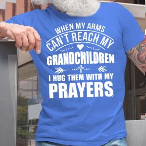 Mens When My Arms Can't Reach My Grandchildren Letters Casual T-Shirt, T-shirts, Lilicloth.com