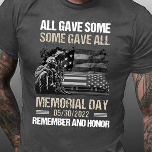 All Gave Some Some Gave All Memorial Day Remember And Casual Cotton Short Sleeve T-Shirt, T-shirts, Lilicloth.com