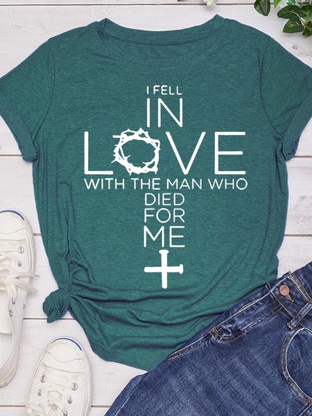 I Feel In Love With The Man Who Died For Me Women Christian Quotes Jesus Letter Crew Neck Short Sleeve T-Shirt, T-shirts, Lilicloth.com