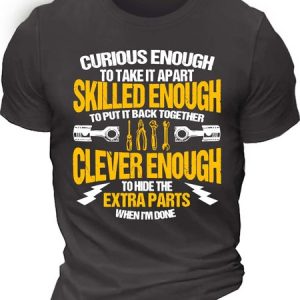 MenвЂ™s Curious Enough To Take It Apart To Put It Back Together Clever Enough To Hide The Extra Parts When IвЂ™m Done Casual Text Letters Regular Fit T-Shirt, T-shirts, Lilicloth.com