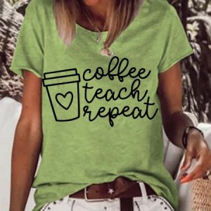 Coffee Teach Repeat Cotton Blends Crew Neck T-shirt, T-shirts, Lilicloth.com
