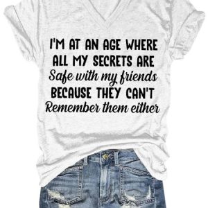 Where All My Secrets Are Safe Funny Sarcastic Saying V Neck Short Sleeve T-Shirt, T-shirts, Lilicloth.com