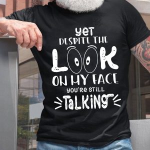 Yet despite the look on my face, you're still talking Cotton Short Sleeve Short Sleeve T-Shirt, T-shirts, Lilicloth.com