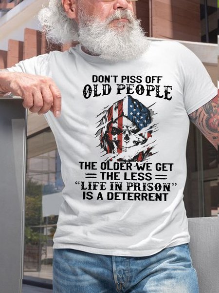 Mens Don't Mess With Old People The Older We Get The Less "Life In Prison" Is A Deterrent Cotton T-Shirt, T-shirts, Lilicloth.com