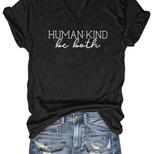 Human Kind Be Both Shirt, T-shirts, Lilicloth.com