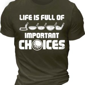 MenвЂ™s Life Is full Of Important Choices Text Letters Casual T-Shirt, T-shirts, Lilicloth.com