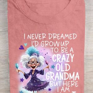 Crazy Old Grandma  Cotton T-shirt, T-shirts, Lilicloth.com