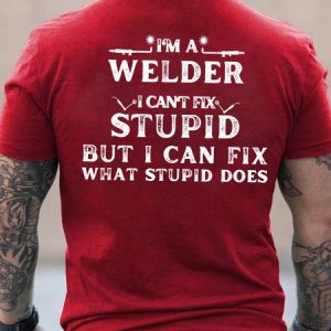 Men I’m A Welder Can’t Fix Stupid Basics Crew Neck Loose T-Shirt, T-shirts, Lilicloth.com