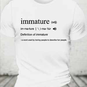 Cotton Immature Dictionary Definition Text Letters Casual T-Shirt, T-shirts, Lilicloth.com