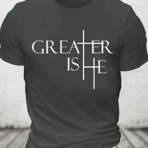 Greater Is He Cross Cotton T-Shirt, T-shirts, Lilicloth.com