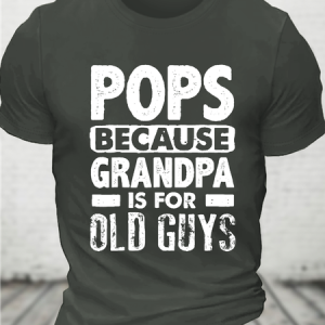 Pops Because Grandpa Cotton T-Shirt, T-shirts, Lilicloth.com