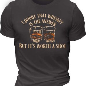 MenвЂ™s I Doubt That Whiskey Is The Answer But ItвЂ™s Worth A Shot Casual Text Letters T-Shirt, T-shirts, Lilicloth.com