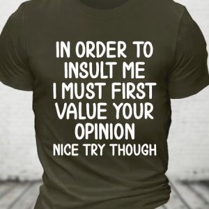 Funny In Order To Insult Me Joke Sarcastic Cotton T-shirt, T-shirts, Lilicloth.com