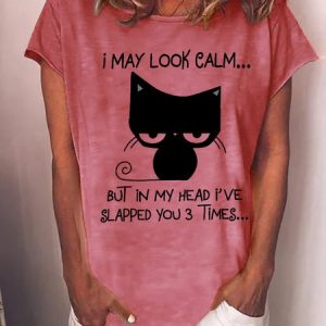 Women Funny Cat I May Look Calm Casual T-Shirt, T-shirts, Lilicloth.com