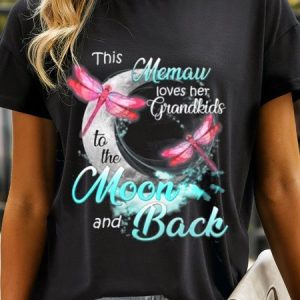 Dragonfly This Memaw Love Her Grandkids To The Moon and Back T Shirt  & Tee, T-shirts, Lilicloth.com
