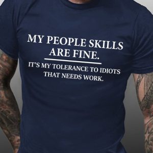 Mens My People Skills Are Fine Funny Graphics Printed Cotton Text Letters Casual T-Shirt, T-shirts, Lilicloth.com