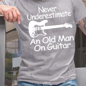 MenвЂ™s Never Underestimate An Old Man On Guitar Casual Regular Fit Text Letters T-Shirt, T-shirts, Lilicloth.com